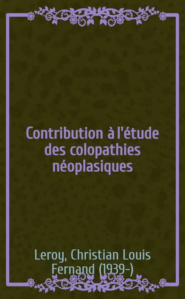 Contribution à l'étude des colopathies néoplasiques : À propos de l'expérience d'un Service : Thèse ..
