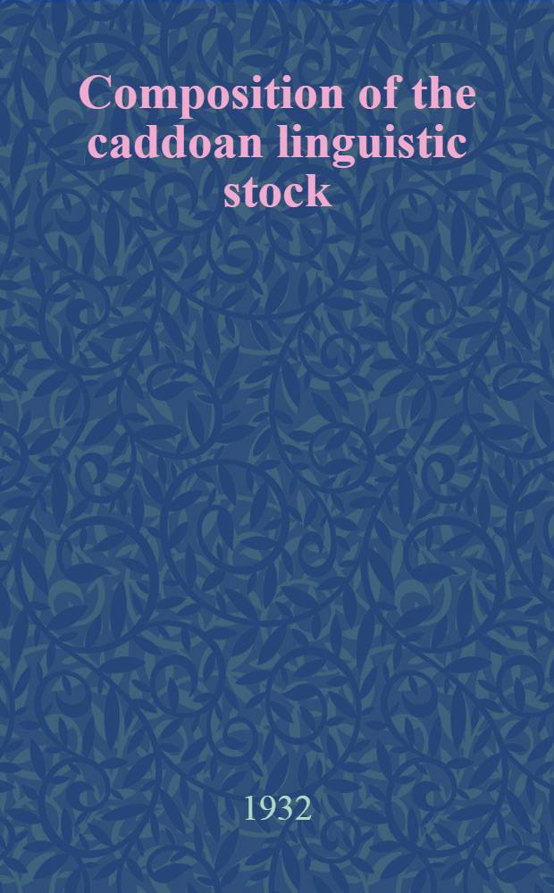Composition of the caddoan linguistic stock