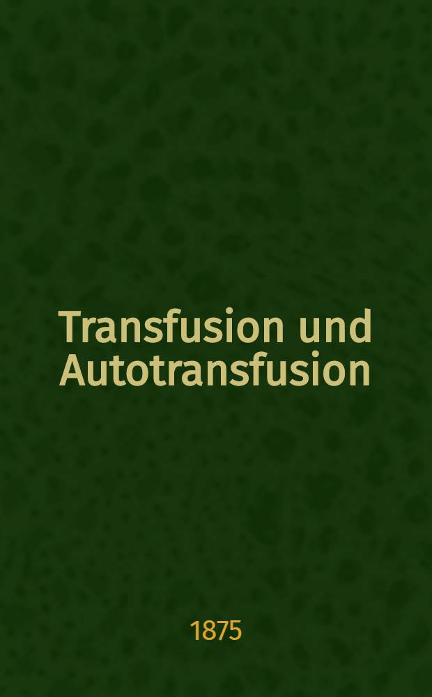 Transfusion und Autotransfusion