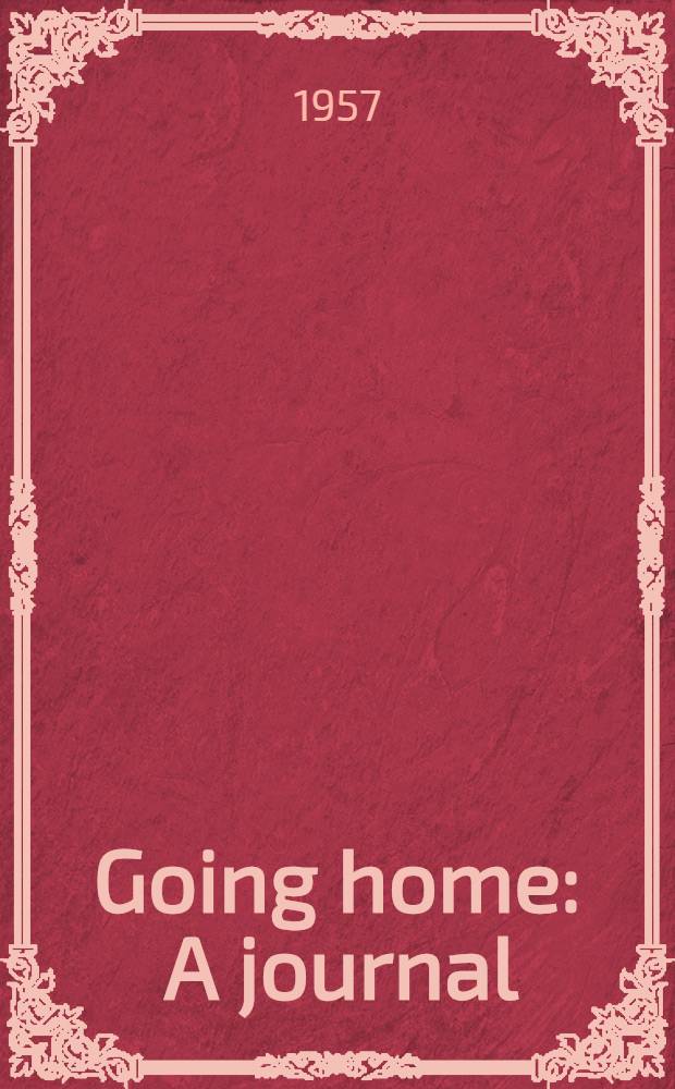 Going home : A journal