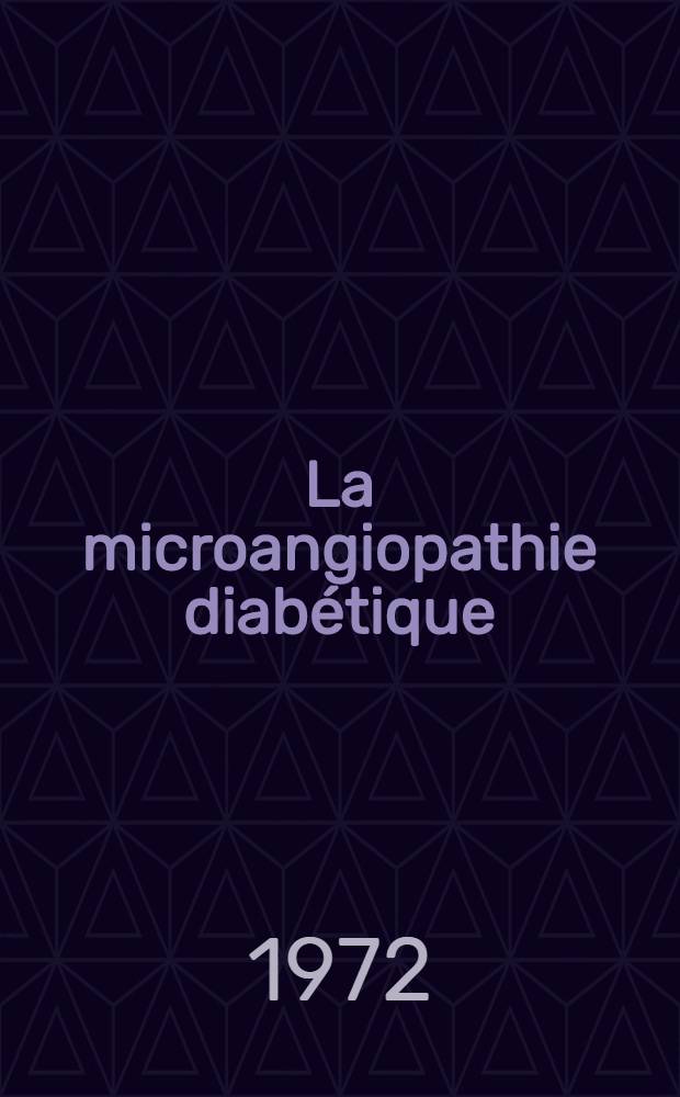 La microangiopathie diabétique : Analyse histoenzymologie de la microangiopathie cutanée de 12 cas de rétinopathie diabétique évolutive : Thèse ..