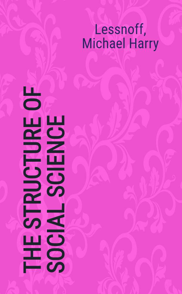 The structure of social science : A philosophical introduction