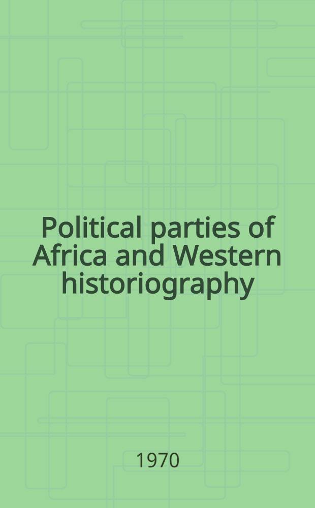 Political parties of Africa and Western historiography