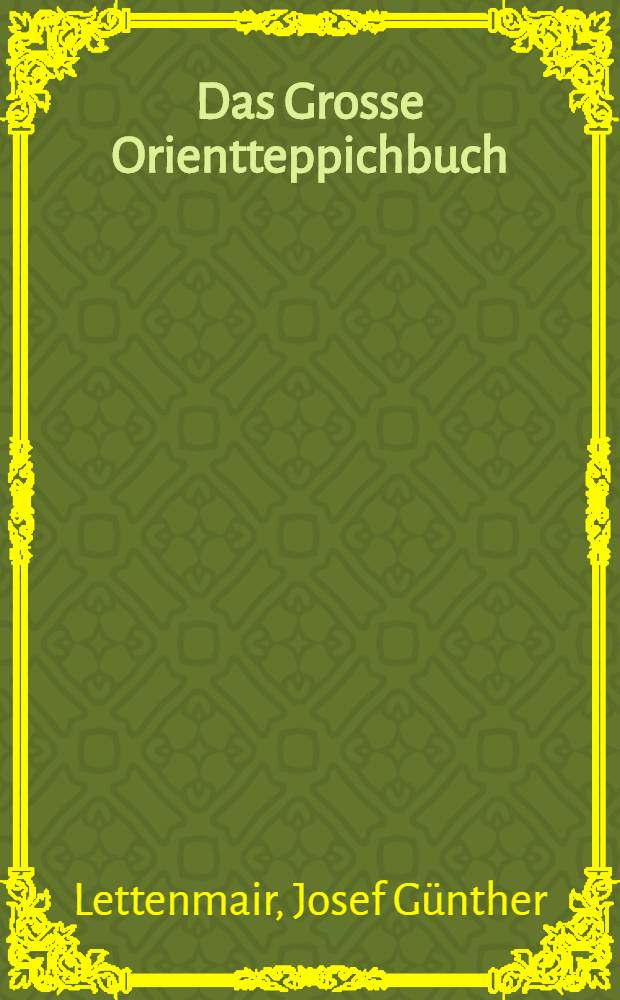 Das Grosse Orientteppichbuch