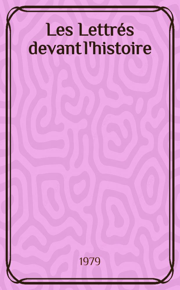 Les Lettrés devant l'histoire : Rec.