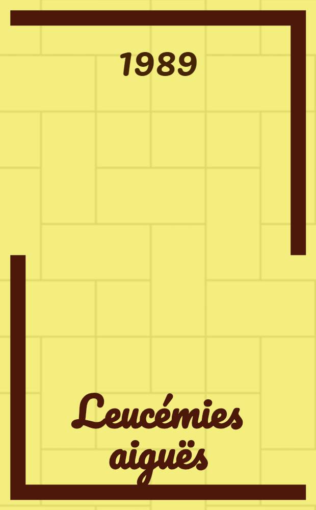 Leucémies aiguës