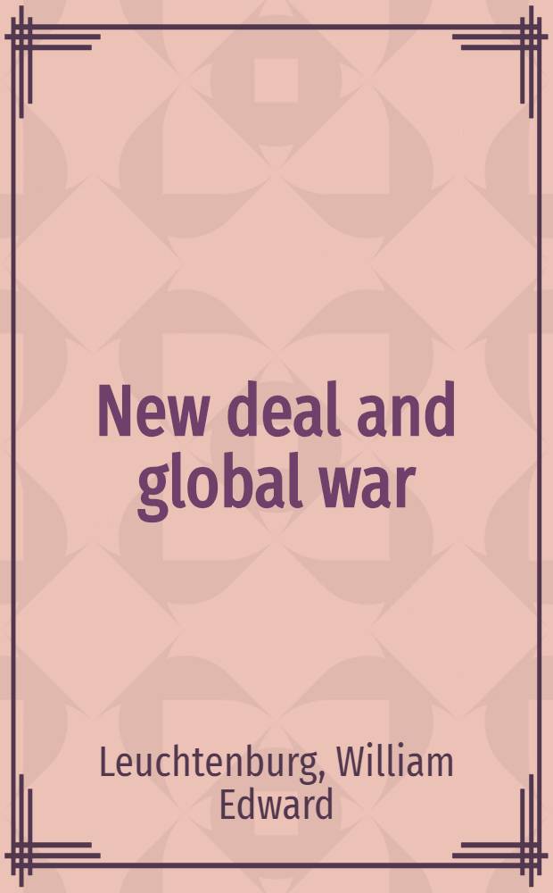 New deal and global war : 1933-1945