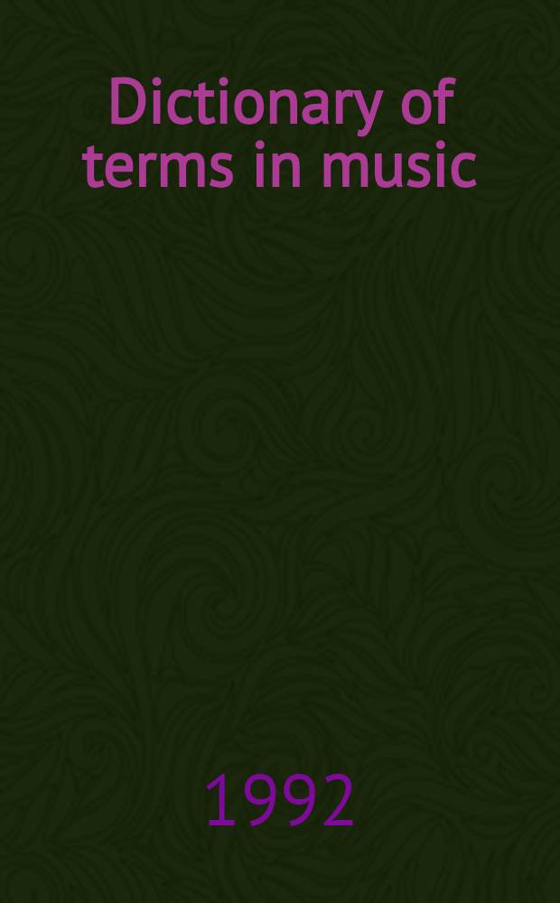 Dictionary of terms in music = Wörterbuch Musik : English-German, German-English
