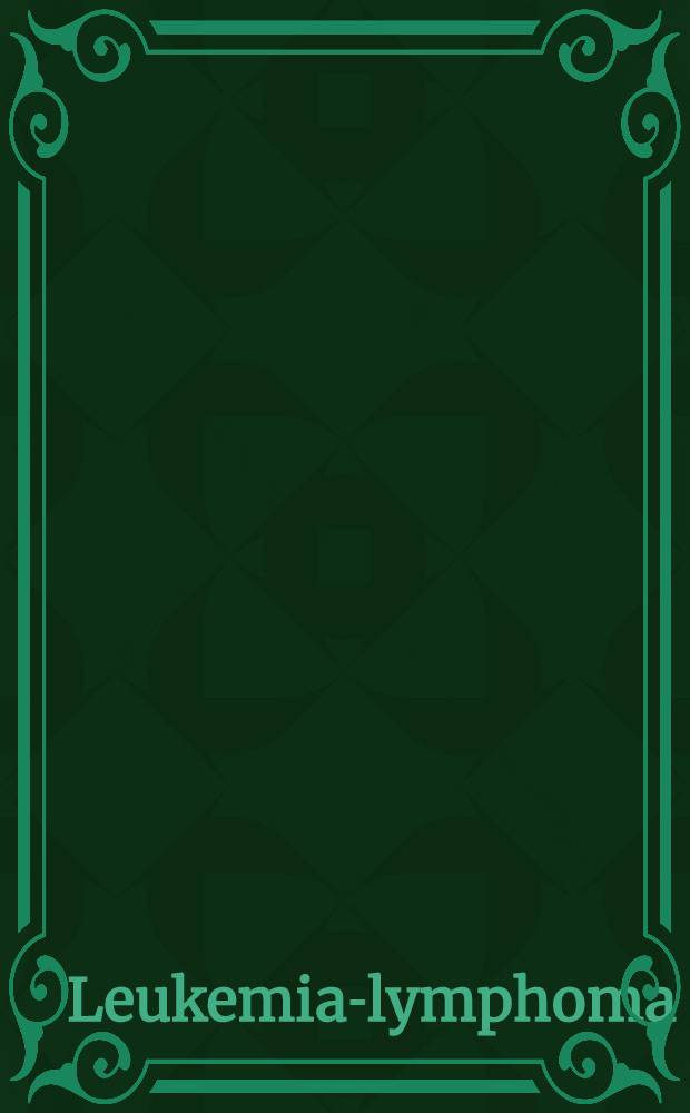 Leukemia-lymphoma