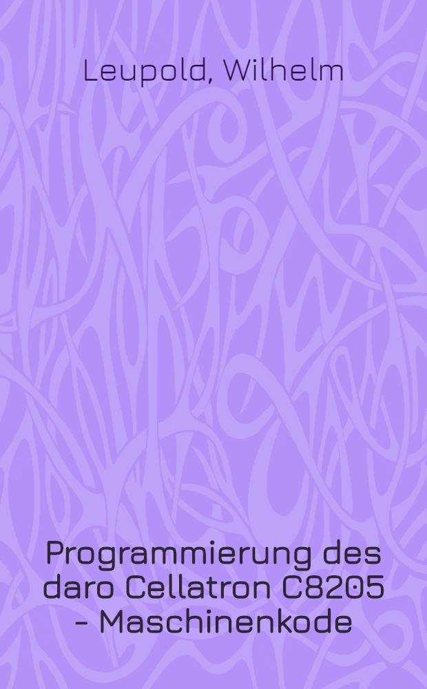 Programmierung des daro Cellatron C8205 - Maschinenkode