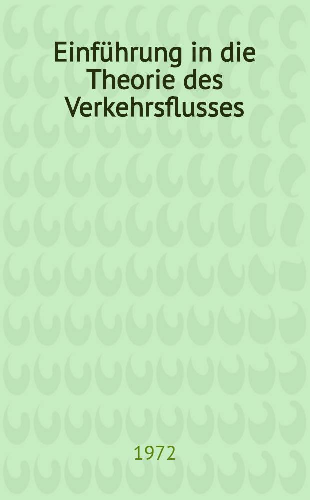 Einführung in die Theorie des Verkehrsflusses