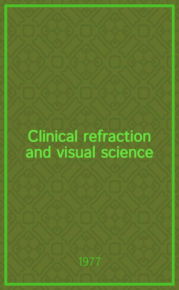 Clinical refraction and visual science