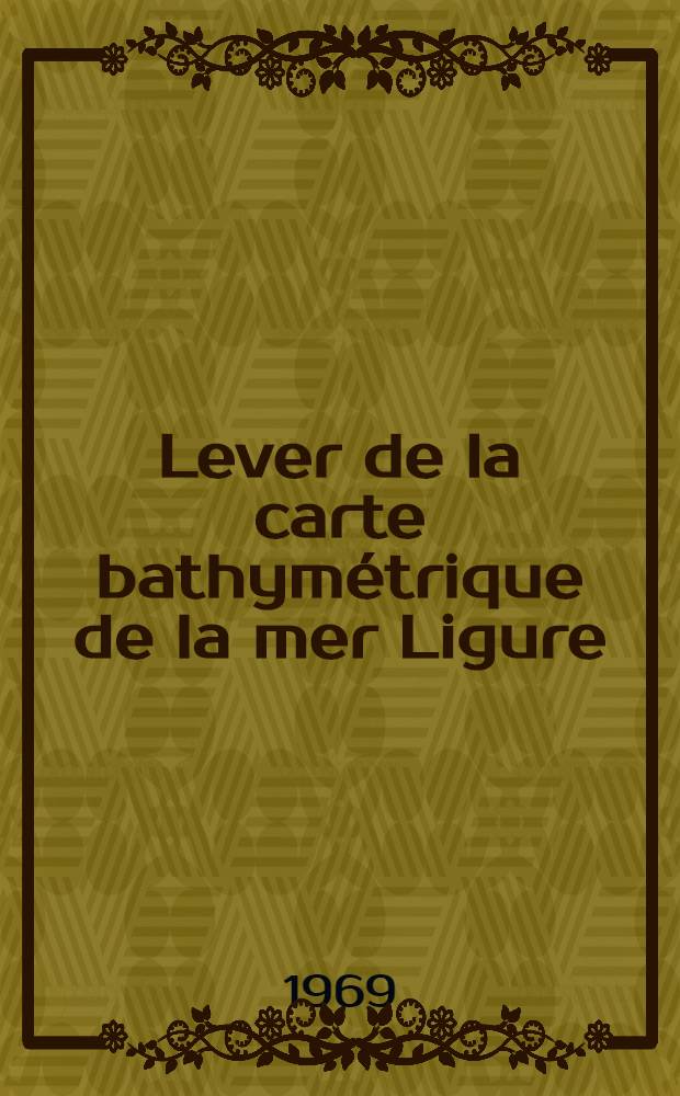 Lever de la carte bathymétrique de la mer Ligure