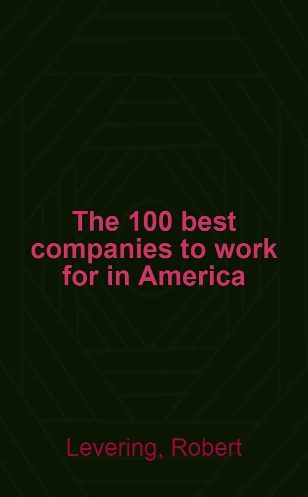 The 100 best companies to work for in America