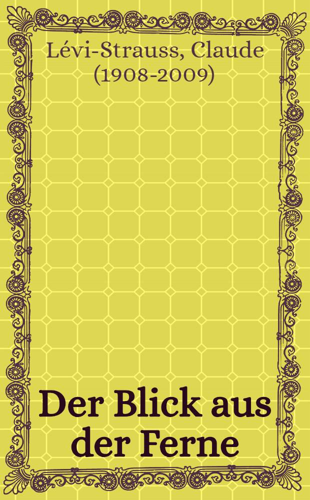 Der Blick aus der Ferne