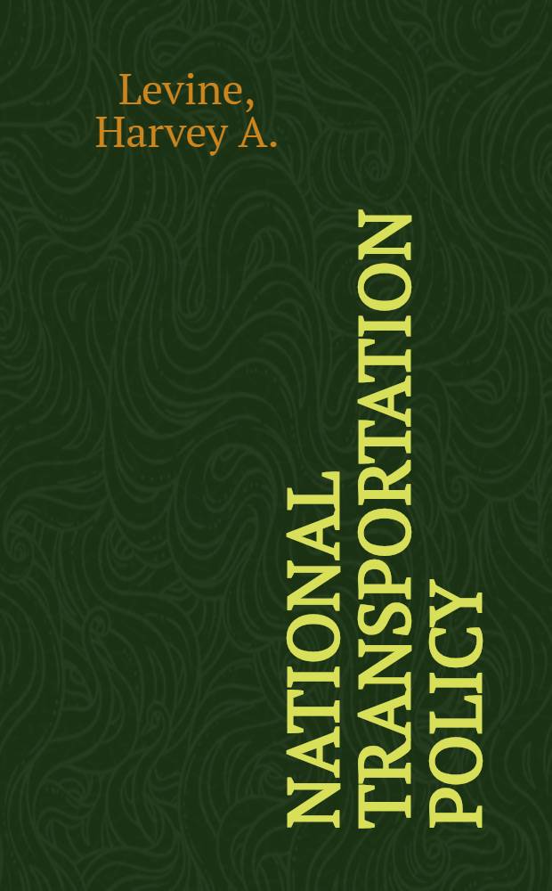 National transportation policy : A study of studies