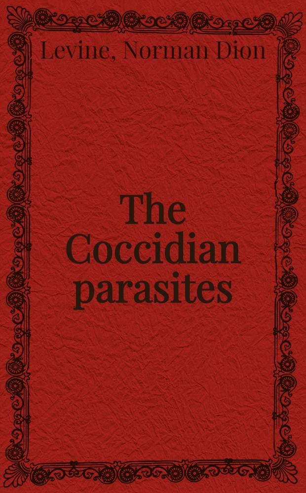 The Coccidian parasites (Protozoa, Sporozoa) of rodents