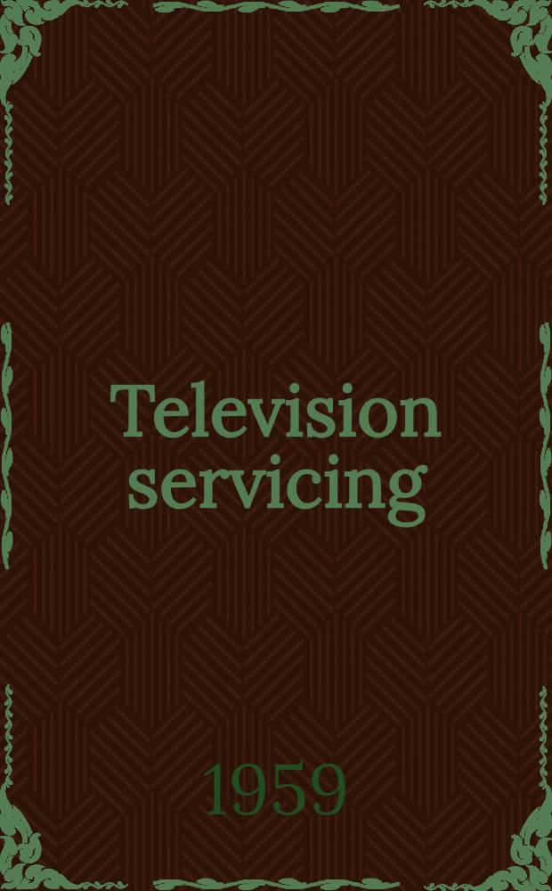 Television servicing