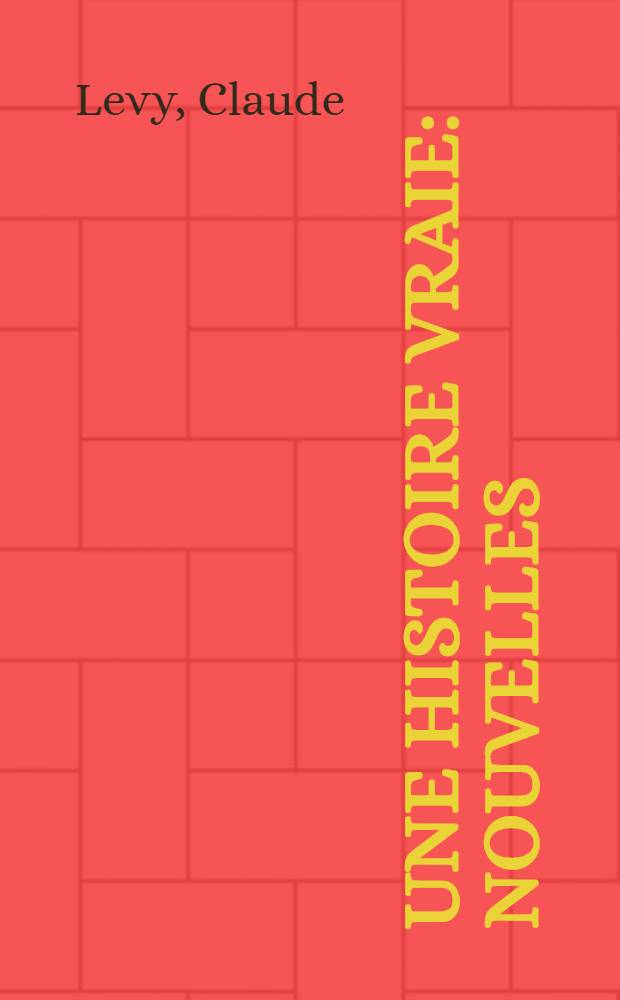 Une histoire vraie : Nouvelles