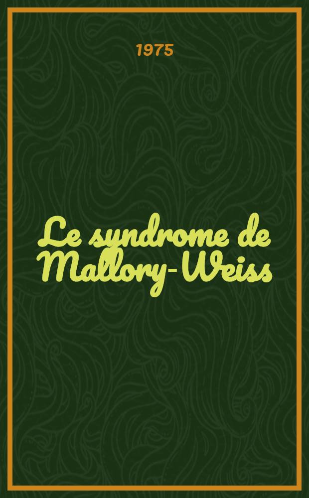 Le syndrome de Mallory-Weiss : À propos de 44 observations : Thèse ..