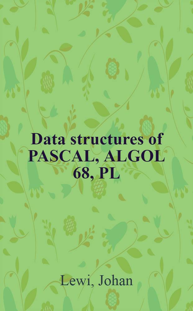 Data structures of PASCAL, ALGOL 68, PL/1 and ADA