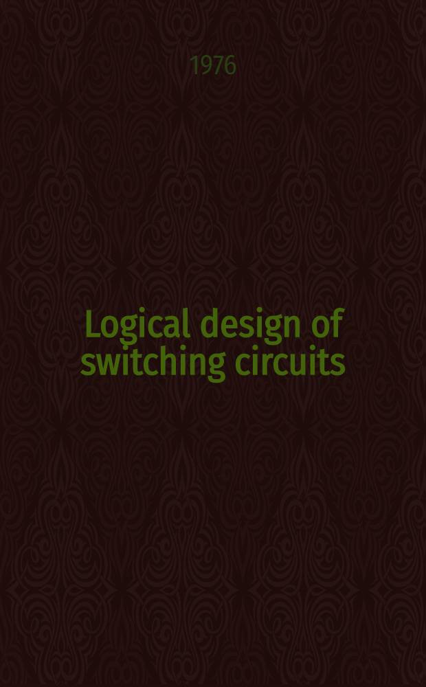 Logical design of switching circuits