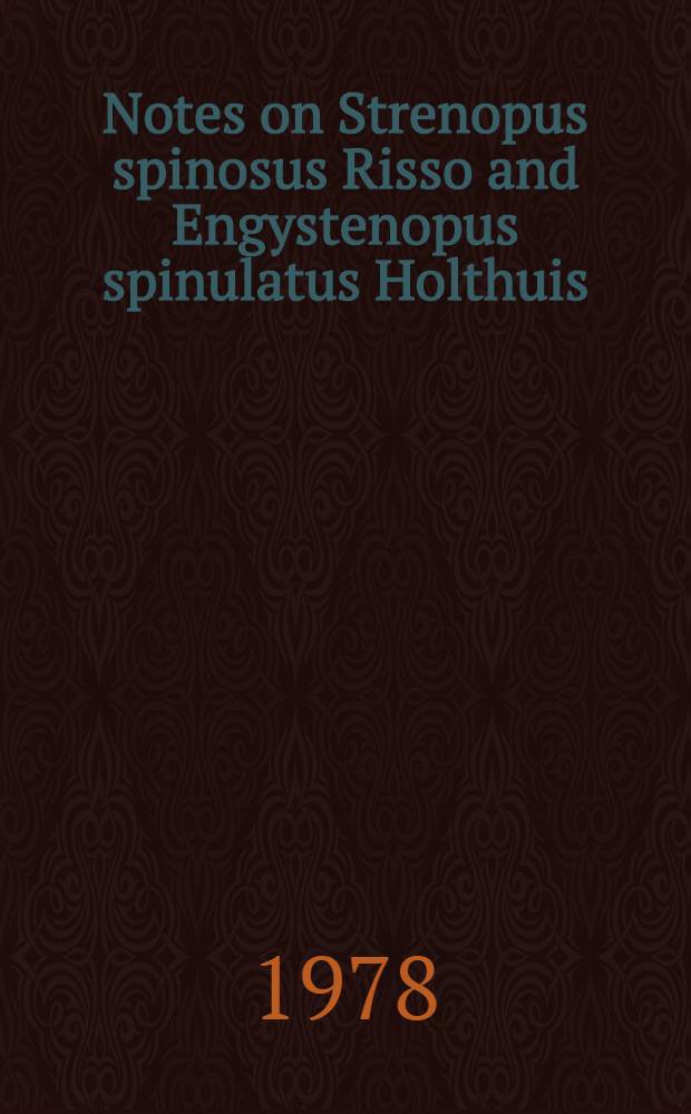 Notes on Strenopus spinosus Risso and Engystenopus spinulatus Holthuis (Crustacea, Decapoda, Stenopodidae)