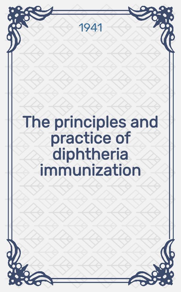 The principles and practice of diphtheria immunization
