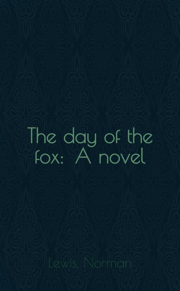 The day of the fox : A novel