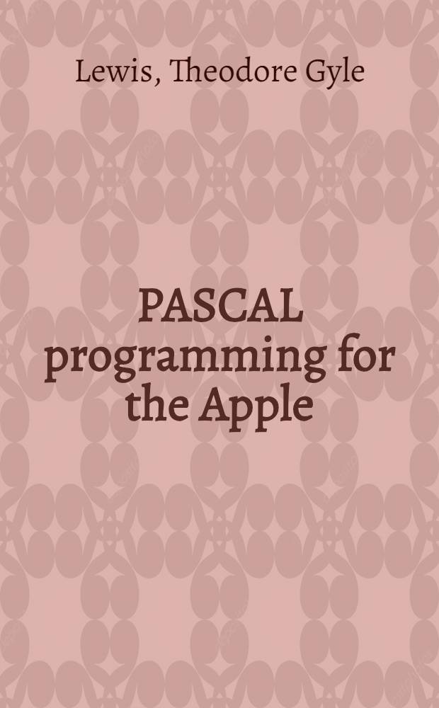 PASCAL programming for the Apple
