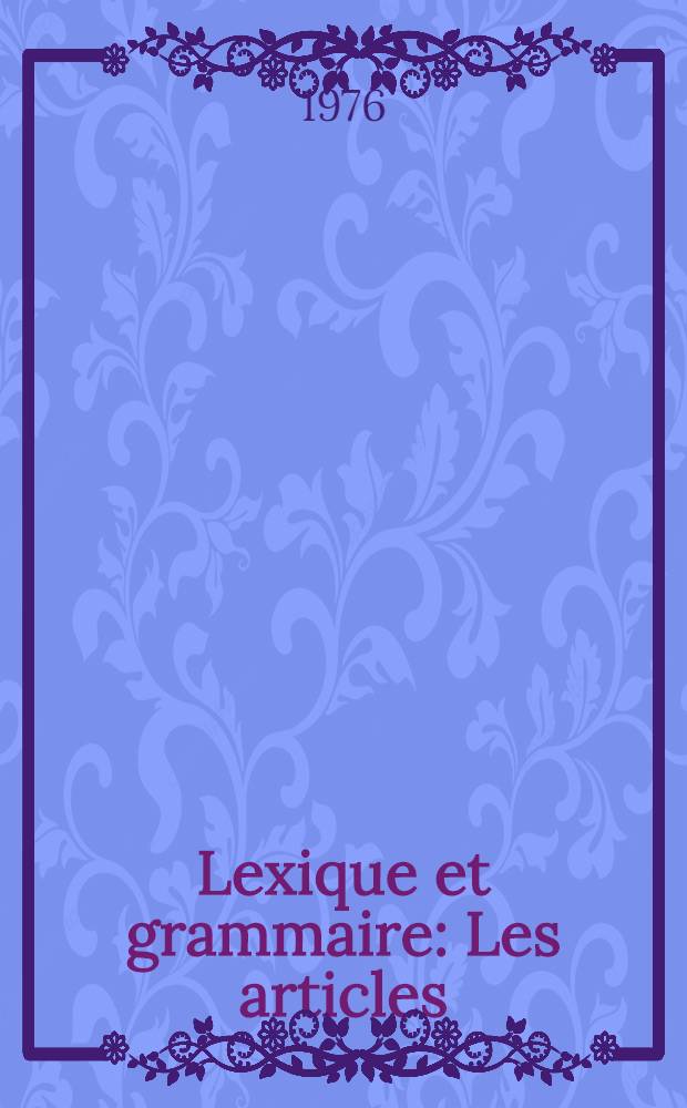 Lexique et grammaire : Les articles