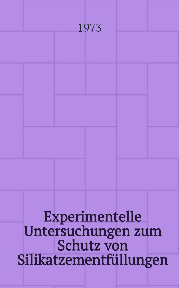 Experimentelle Untersuchungen zum Schutz von Silikatzementf&uuml;llungen : Inaug.-Diss. ... der Med. Fak. der ... Univ. zu T&uuml;bingen