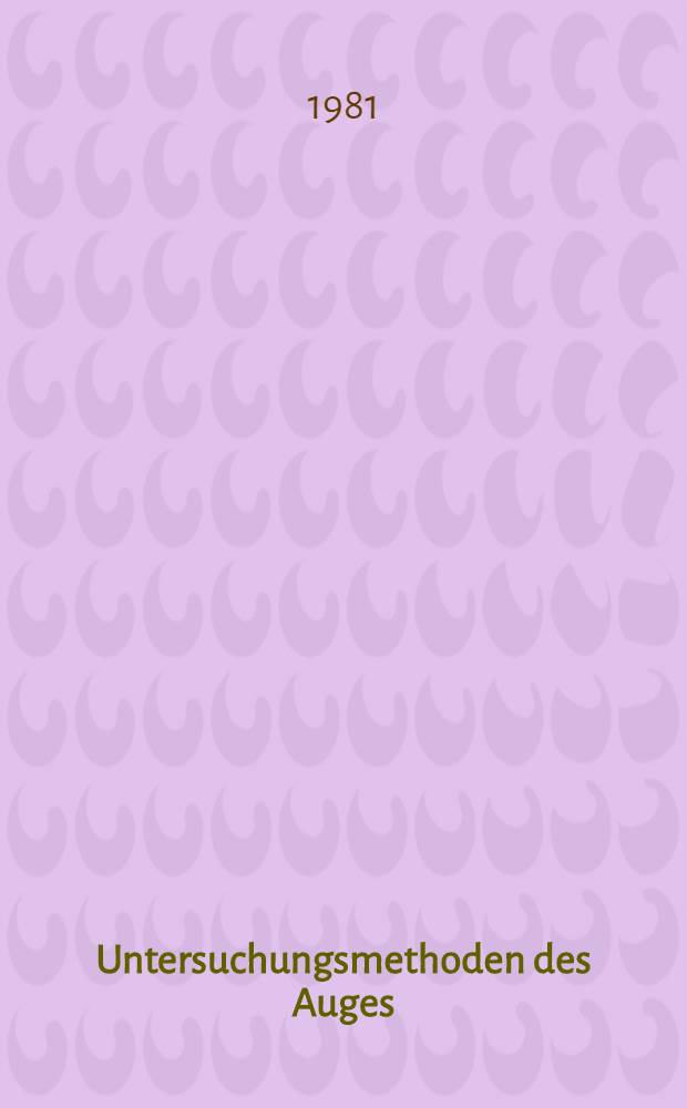 Untersuchungsmethoden des Auges