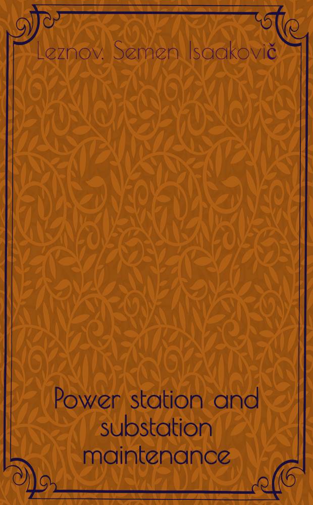Power station and substation maintenance