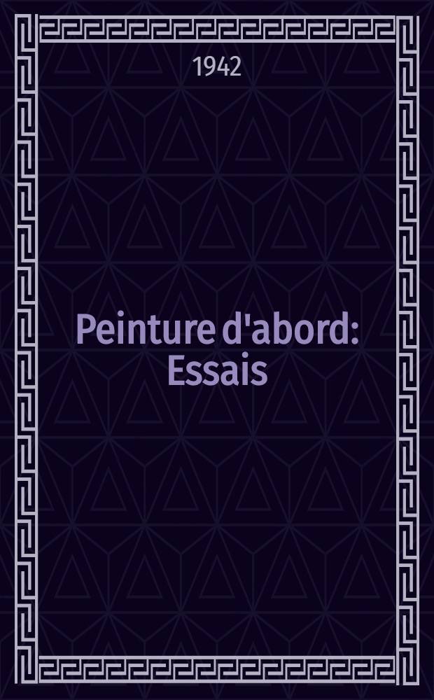 Peinture d'abord : Essais