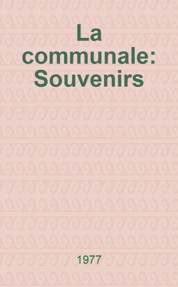 La communale : Souvenirs