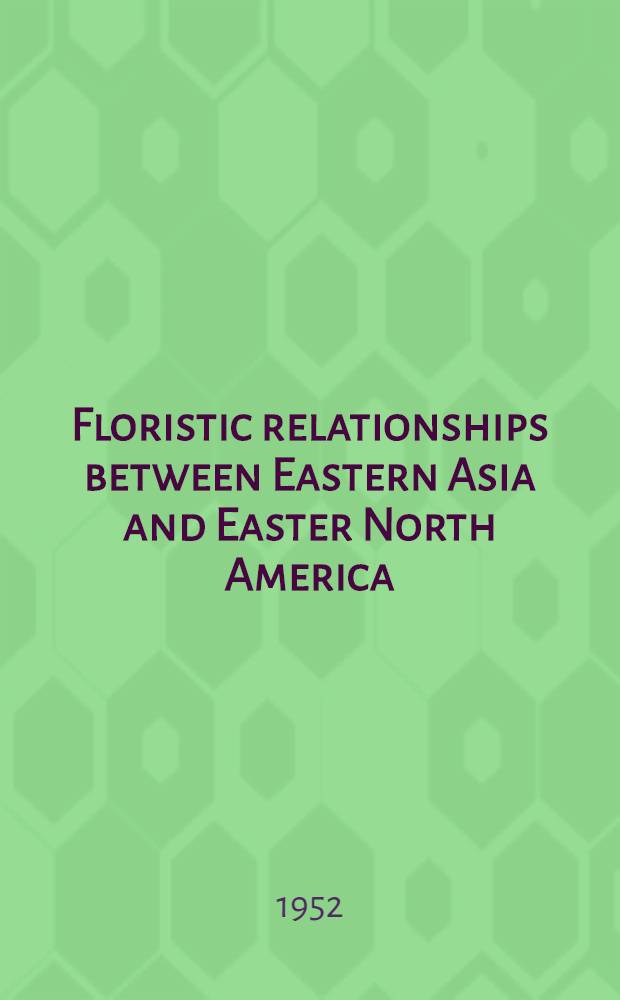 Floristic relationships between Eastern Asia and Easter North America