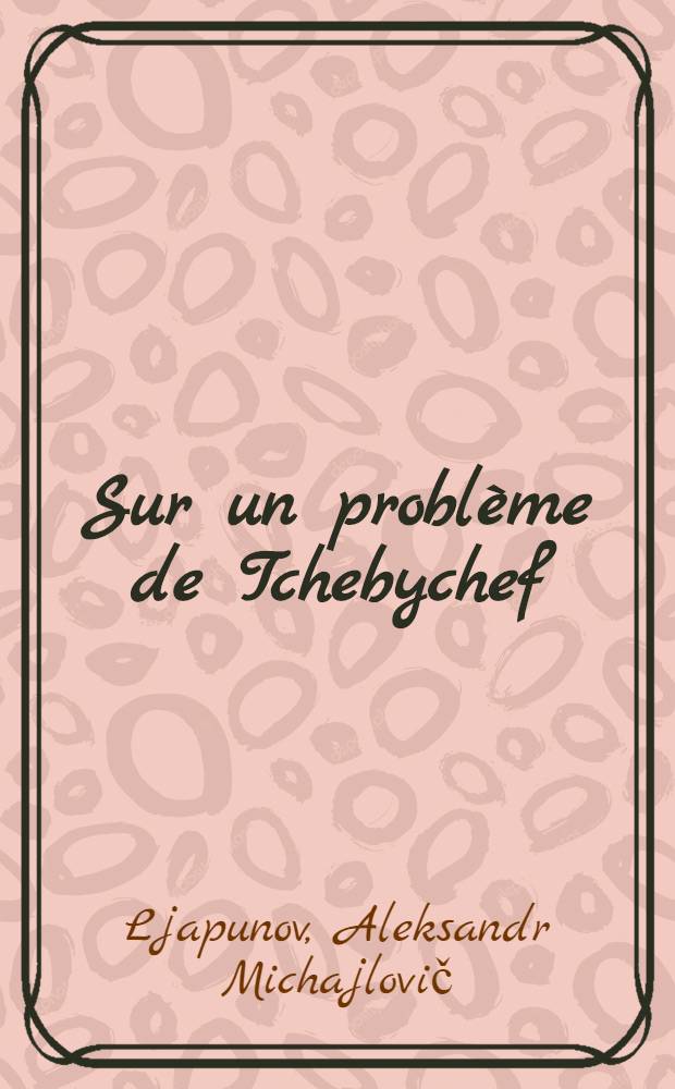 Sur un problème de Tchebychef