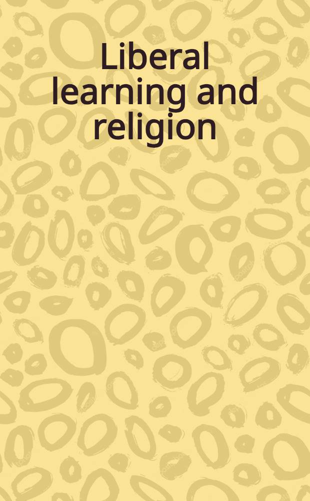 Liberal learning and religion