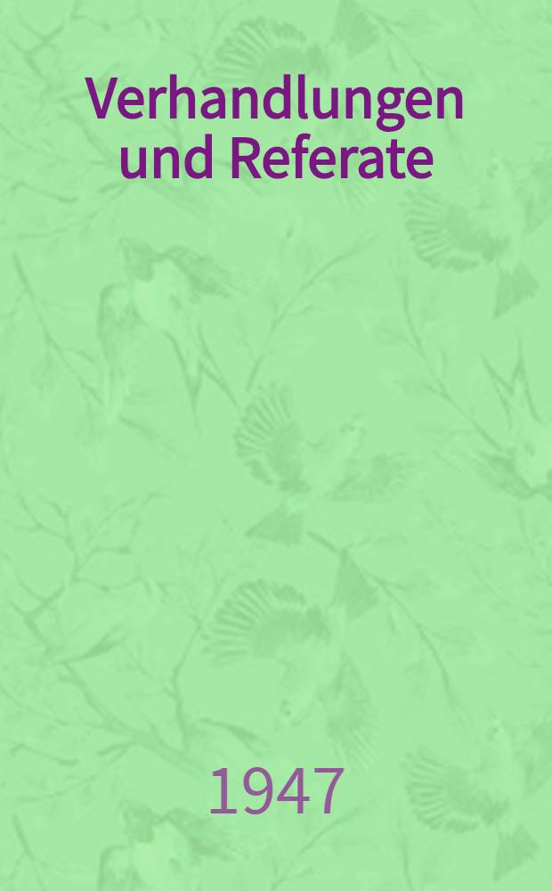 [Verhandlungen und Referate]