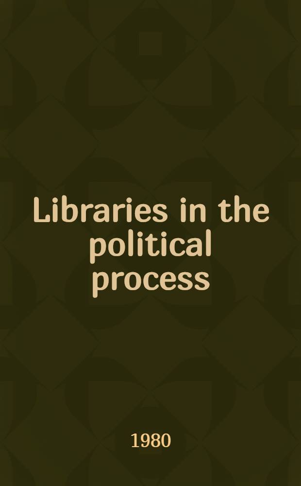 Libraries in the political process