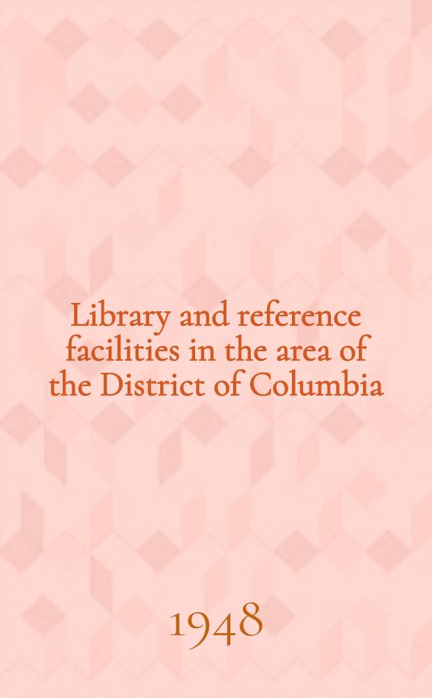 Library and reference facilities in the area of the District of Columbia