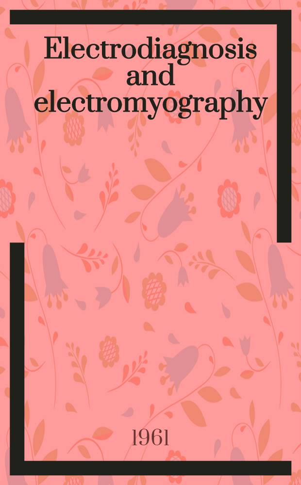 Electrodiagnosis and electromyography