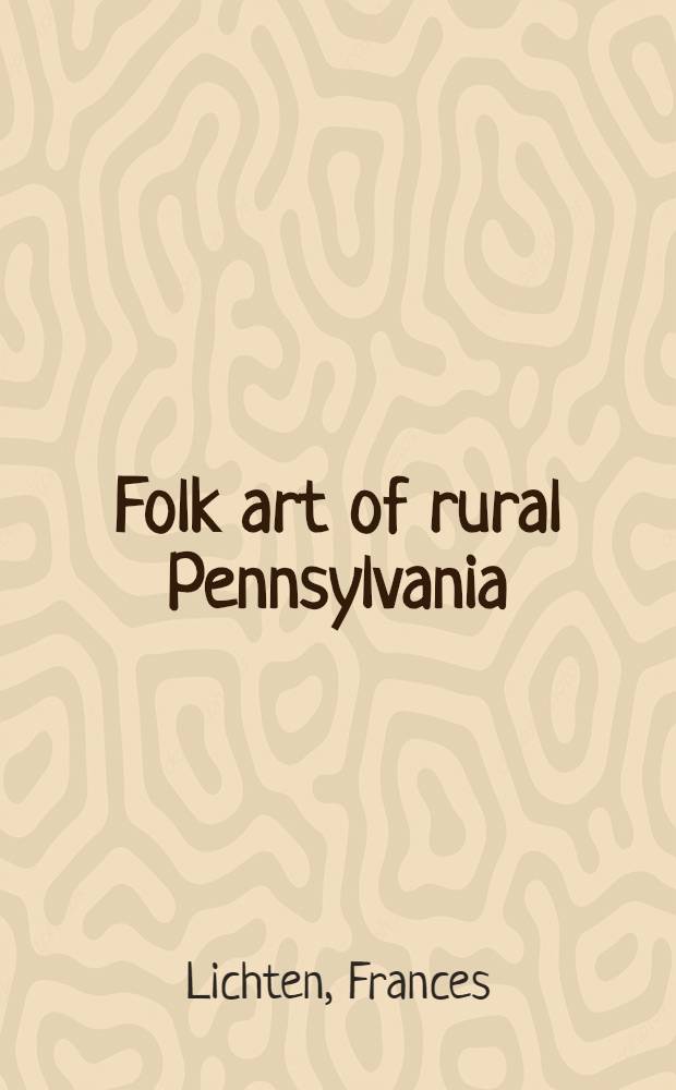 Folk art of rural Pennsylvania