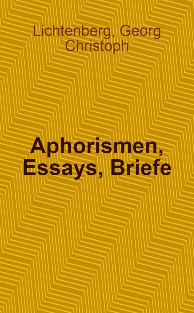 Aphorismen, Essays, Briefe