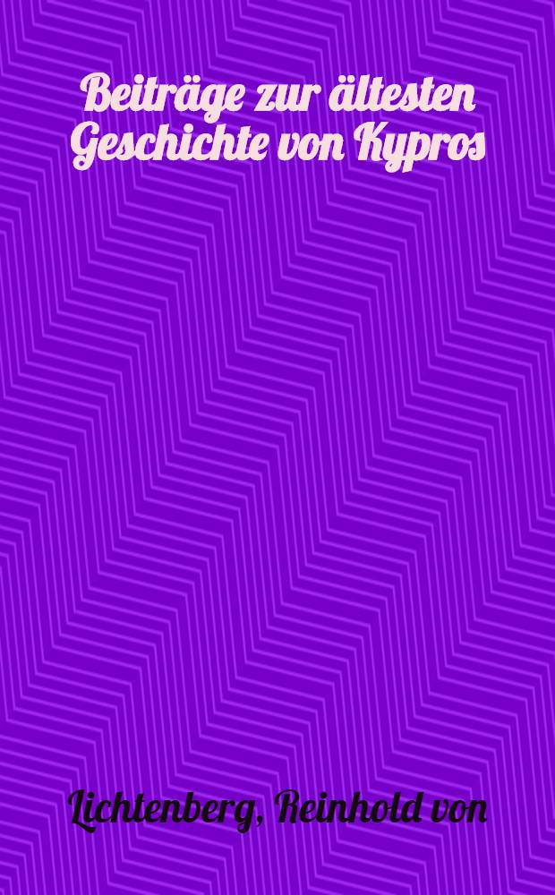 Beiträge zur ältesten Geschichte von Kypros