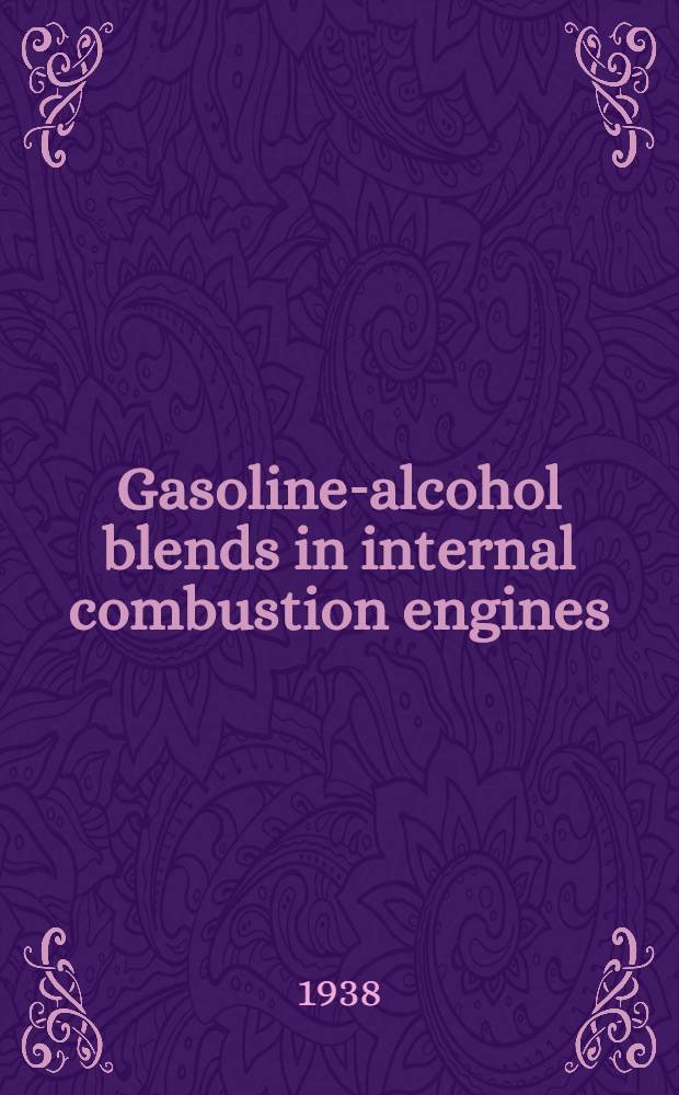 Gasoline-alcohol blends in internal combustion engines