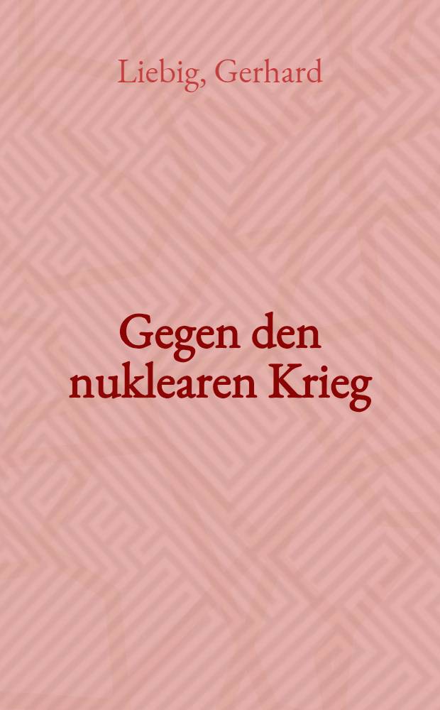 Gegen den nuklearen Krieg : Der Kampf des englischen Volkes für Frieden und Abrüstung 1957-1961