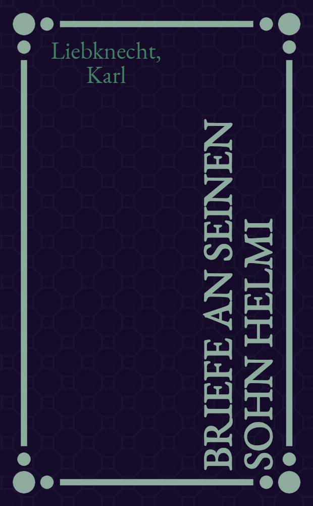 Briefe an seinen Sohn Helmi