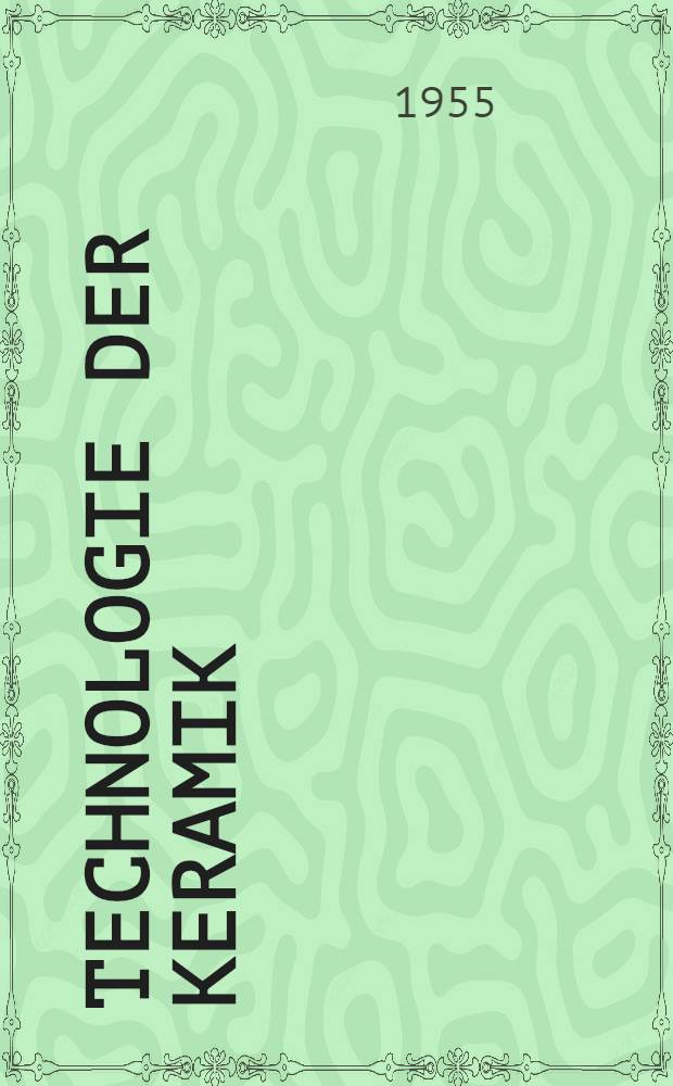 Technologie der Keramik